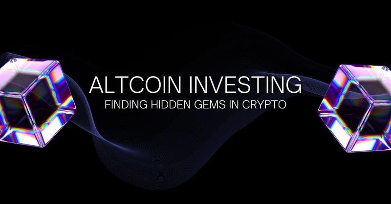Altcoin Investing: Finding Hidden Gems in Crypto