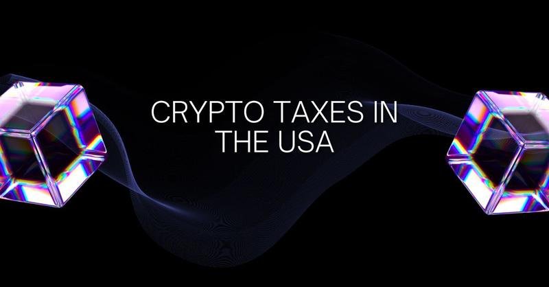 Crypto Taxes in the USA: Complete 2025 Guide