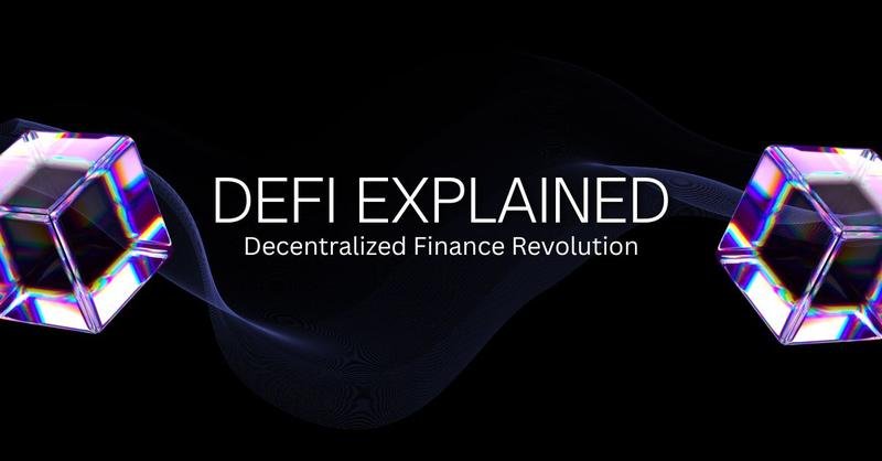 DeFi Explained: Decentralized Finance Revolution